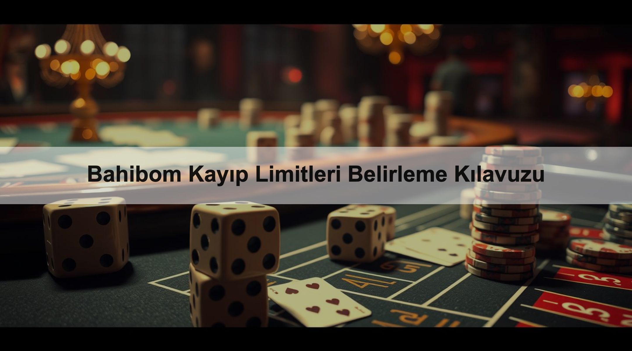 Bahibom Kayıp Limitleri Belirleme Kılavuzu