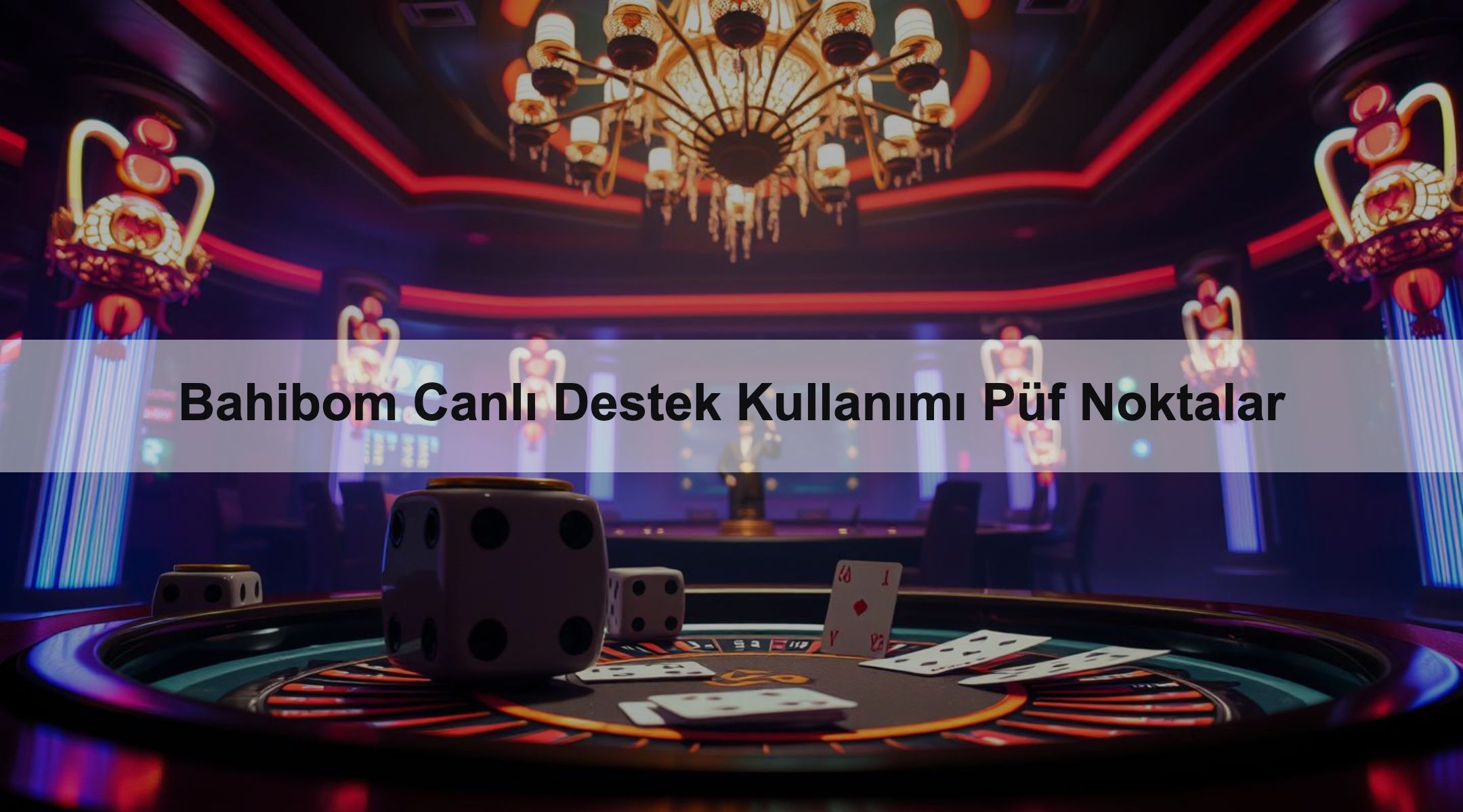 Bahibom Canlı Destek Kullanımı Püf Noktalar