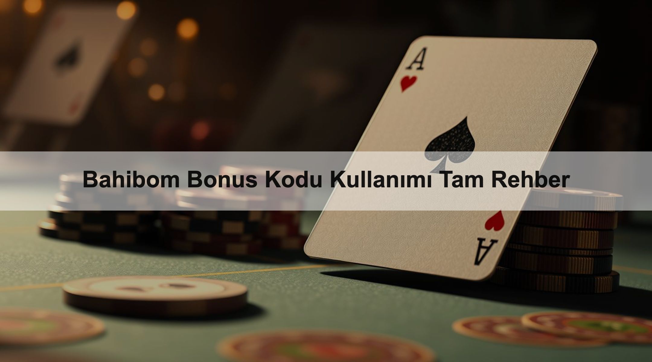 Bahibom Bonus Kodu Kullanımı Tam Rehber