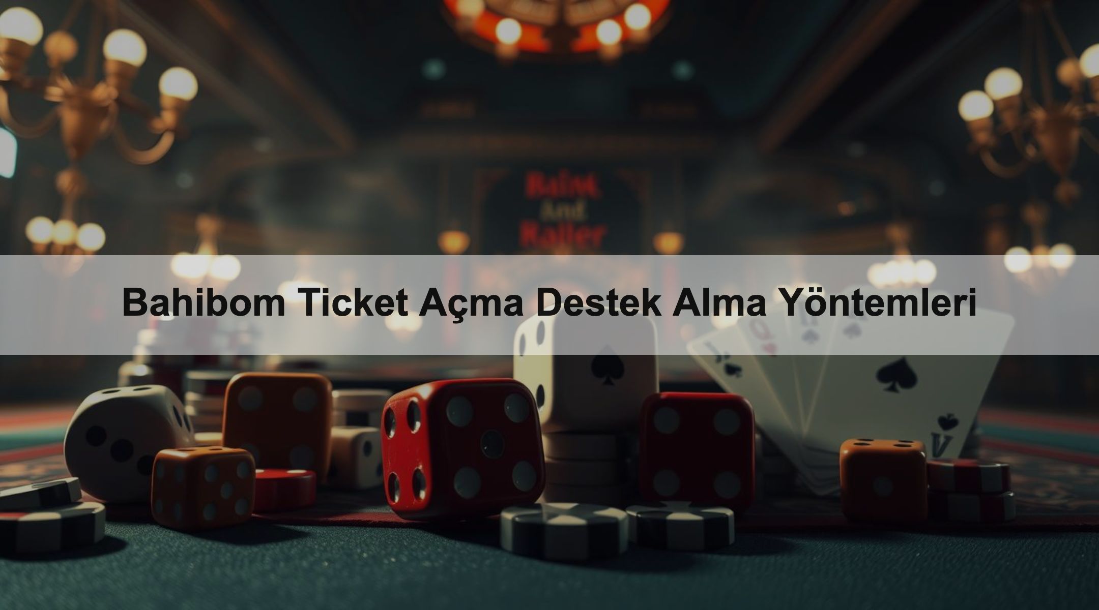 Bahibom Ticket Açma Destek Alma Yöntemleri 1 Bahibom Ticket Açma Destek Alma Yöntemleri