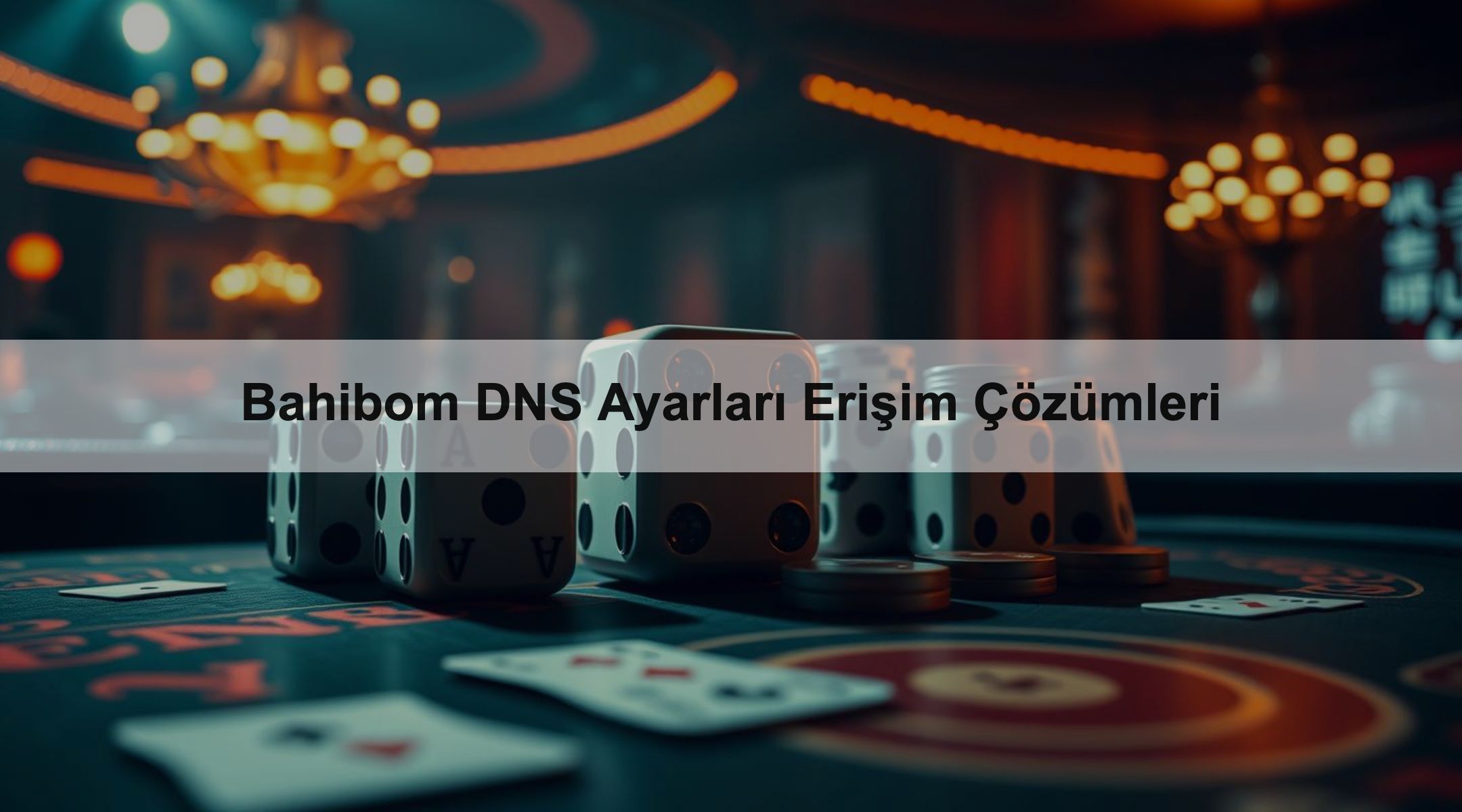 Bahibom DNS Ayarları Erişim Çözümleri